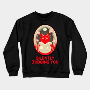 Silently judging you Crewneck Sweatshirt